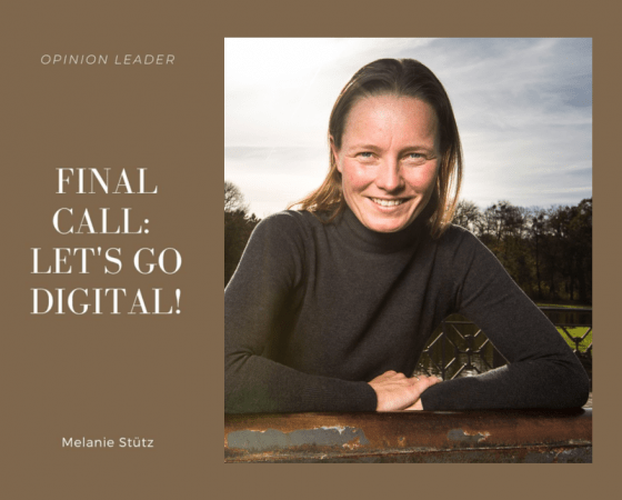 Final Call: Let’s Go Digital! A Column by Melanie Stütz @F10